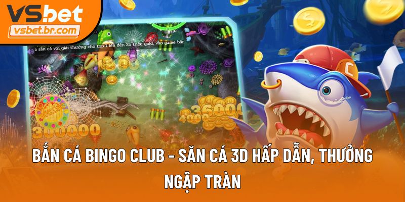 Bắn Cá Bingo Club