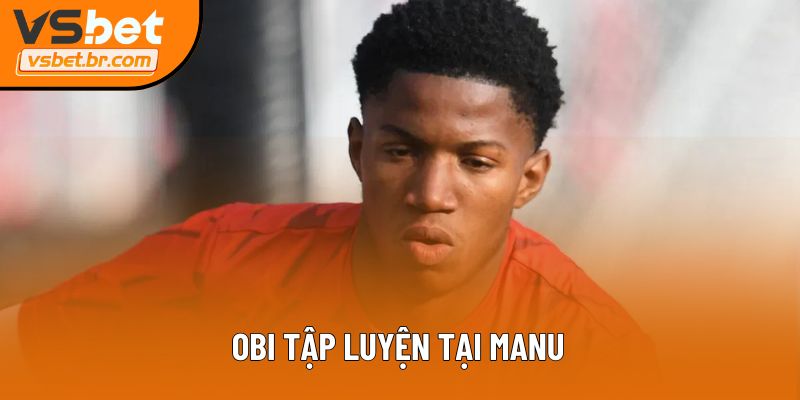 Obi tập luyện tại ManU