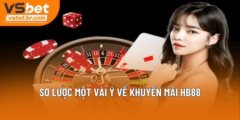 Sơ lược một vài ý về khuyến mãi HB88